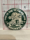 This is the year of the Rockets 77 78 Button Pinback