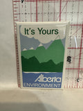 It's Yours Alberta Environment Button Pinback