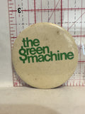 The Green Machine TD Bank Button Pinback