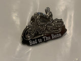 Bad To The Bone Motorcycle Lapel Hat Pin CU