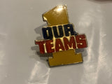 Our Teams #1 Lapel Hat Pin CW