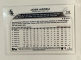 #194 Jose Abreu   Chicago White Sox 2022 Topps Opening Day Baseball Card