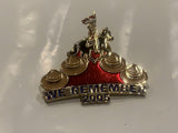 We Rember 2005 RCMP Lapel Hat Pin DB