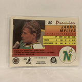 #80 Jarmo Myllys Minnesota North Stars   1991-92 O-Pee-Chee Hockey Card A2R