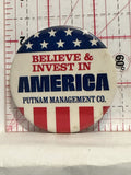 Believe & Invest in America Putnam Management Button Pinback