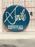 Smile Bower Place Shopping Centre Button Pinback