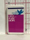 Give to give Hope the arthritis Society Button Pinback