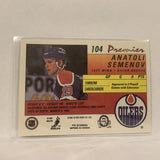 #104 Anatoli Semenov Edmonton Oilers   1991-92 O-Pee-Chee Hockey Card A2T