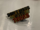 Don't Mess With Texas Lapel Hat Pin DF
