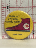 National Physical Activity week Fitness Canada Shoe Button Pinback