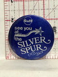 The Silver Spur Gulf Logo Button Pinback