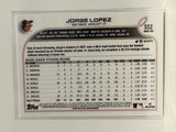 #552 Jorge Lopez Baltimore Orioles 2022 Topps Series Two Baseball Card