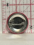 F*ck'n A Button Pinback