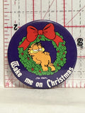 Wake me on Christmas Garfield Jim Davis Button Pinback