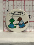 Parlez-vous Francais Cartoon frog & Beaver Button Pinback