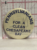 Pennsylvanians for a clean Chesapeake Bay Button Pinback