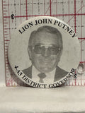 Lion John Putney 4-A3 District Governor Button Pinback