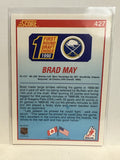 #427 Brad May First Round Draft Pick Buffalo Sabres 1990-91 Score Hockey Card