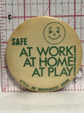 Safe at Work at home at Play CTEA independent Union Button Pinback