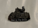 Bad To The Bone Motorcycle Lapel Hat Pin BD