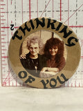 Thinking of you Mother & Daughter Button Pinback