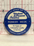 Pioneer Week Alberta Chapter 46 Telephone Pioneers of America Button Pinback