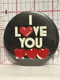 I Love You   Button Pinback
