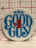 #1 Good Guy Button Pinback