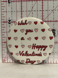 Wish you a Happy Valentine's Day Hearts Button Pinback
