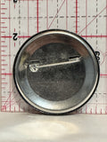Over the Hill is when a bored mind and narrow waist exchange places Button Pinback