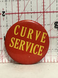 Curve Service Button Pinback