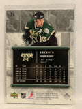 #31 Brenden Morrow Dallas Stars 2005-06 Upper Deck Rookie Update Hockey Card