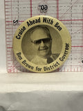 Ben Brown for Distict Governor Button Pinback