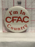 I'm in CFAC Country Button Pinback