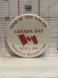 Year of the Youth Canada Day 1985 Saskatoon Optimist Club Button Pinback