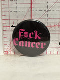 F*ck Cancer Button Pinback