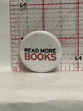 Read More Books Button Pinback