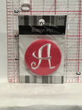 Letter A Button Pinback