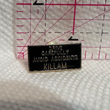 Killam BC Drive Carefully Avoid Accidents  Lapel Pin