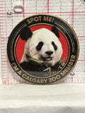Spot me I'm a Calgary Zoo Member Panda Bear Button Pinback