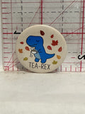 Tea Rex T-Rex Dinosaur Button Pinback