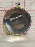 Born to be Wild Button Pinback