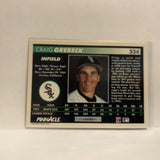 #334 Craig Grebeck Chicago White Sox 1992 Pinnacle Baseball Card IJ