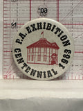 PA Exhibition Centennial 1983 Button Pinback