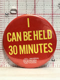I Can be held 30 minutes Universal Frozen Foods Button Pinback