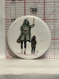 Mother Daughter I Really do Care Do U? Button Pinback