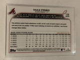 #129 Max Fried Atlanta Braves 2022 Topps Series 1 Baseball Card MLB
