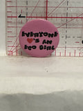Everyone Love's an Eco Girl Button Pinback
