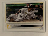 #285 Ben Gamel  Pittsburgh Pirates 2022 Topps Series 1 Baseball Card MLB