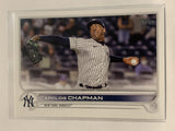 #142 Aroldis Chapman New York Yankees 2022 Topps Series 1 Baseball Card MLB